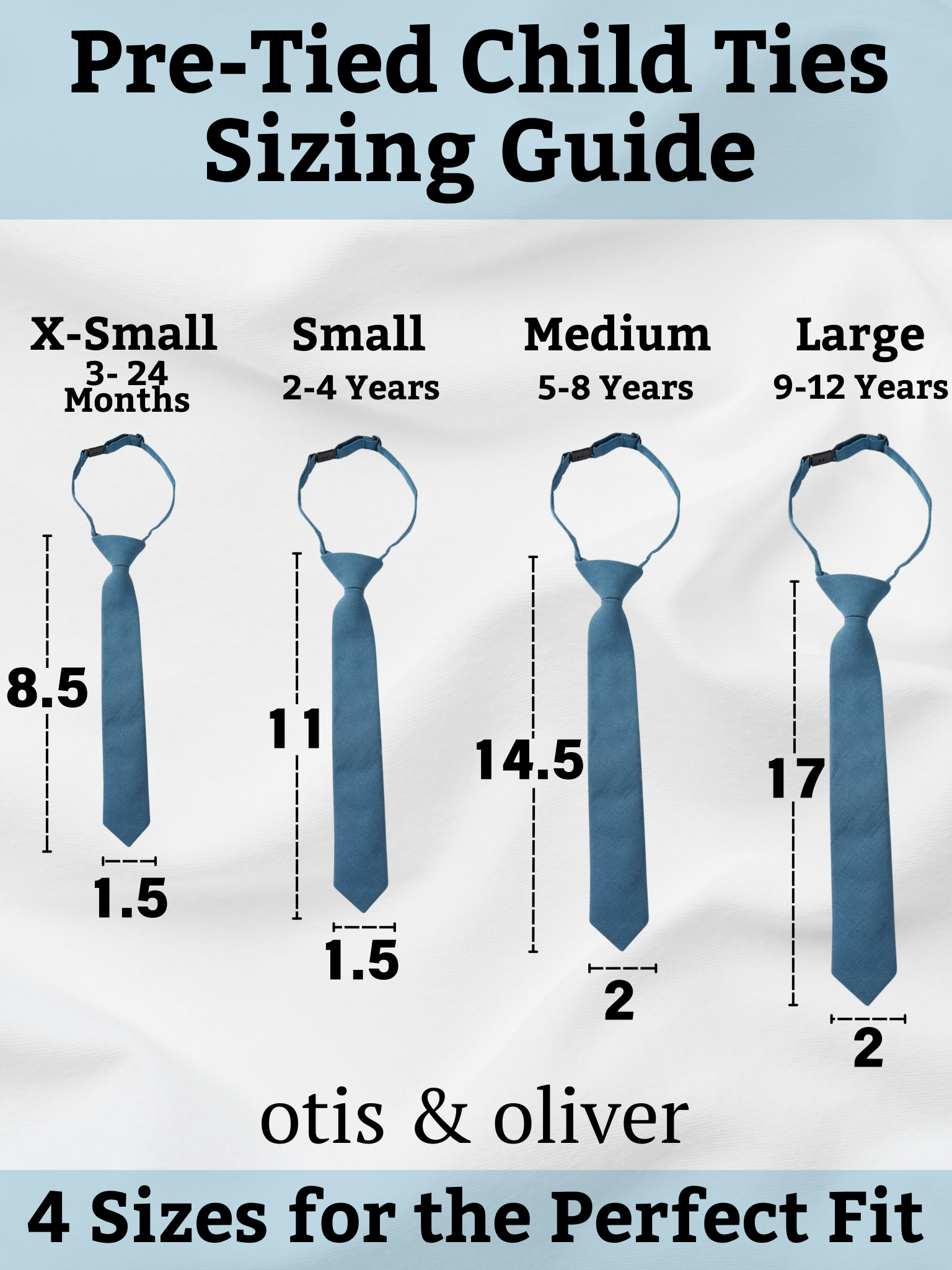 A sizing chart for kids ties. X-Small ties fit ages 6-24 months. Small ties fit ages 2-4 years. Medium ties fit ages 5-8. Large ties fit ages 9-12.