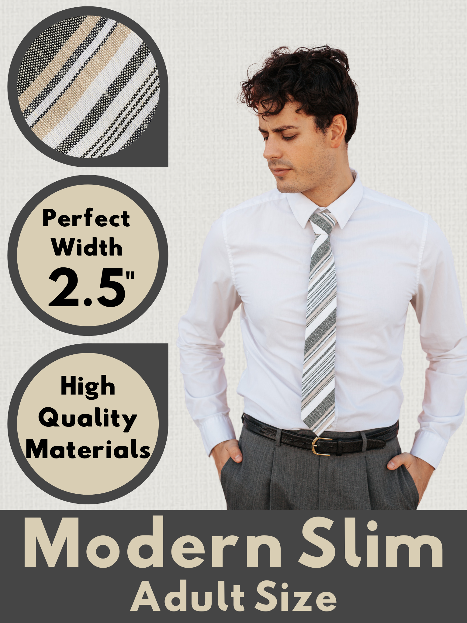 A graphic showing a man in a gray, white, and gold striped modern slim tie that is 2.5 inches wide and made of cotton.