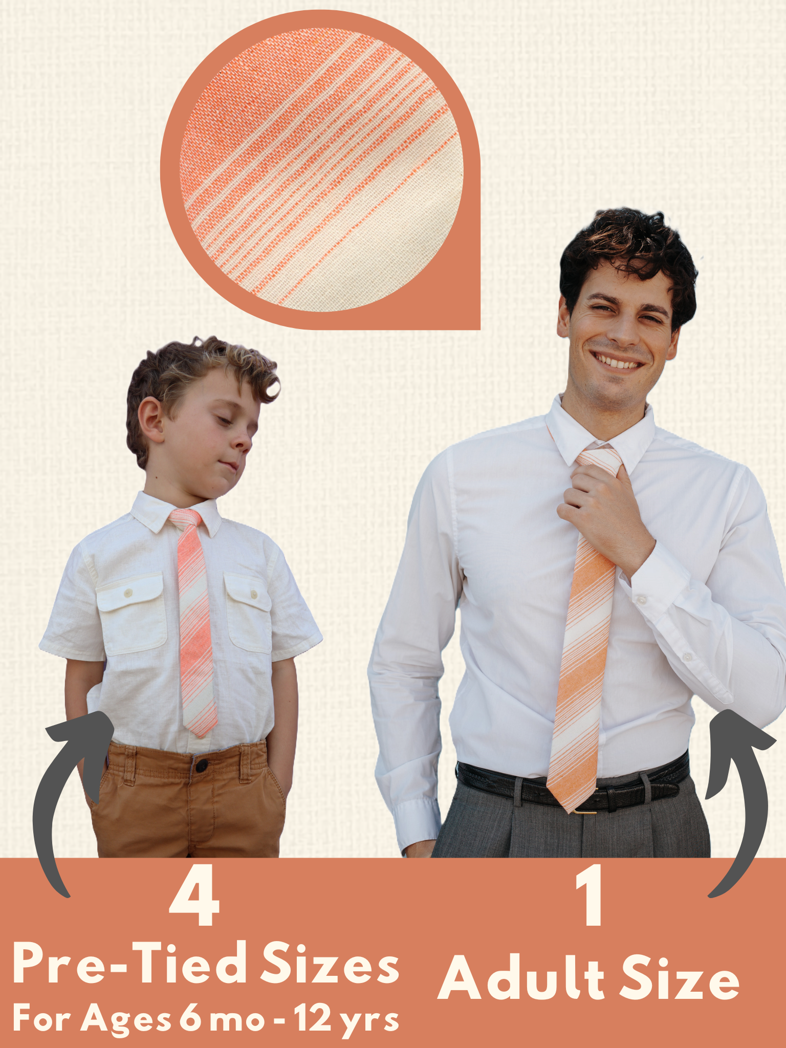 An image showing a man and a child in matching orange and cream striped ties available in 5 sizes for the whole family.